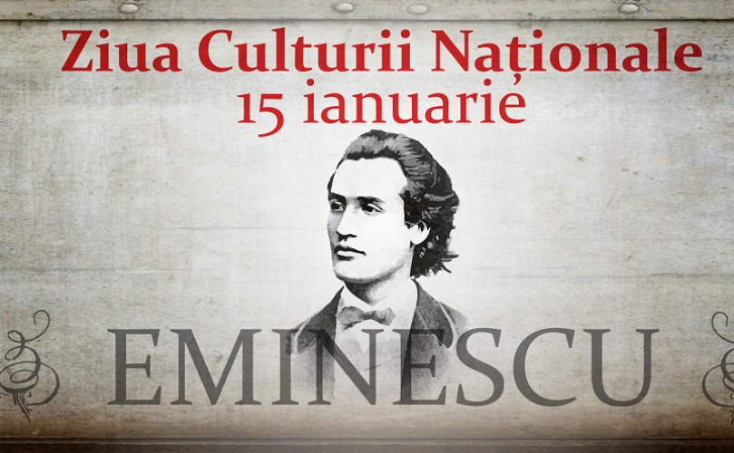15 ianuarie, ziua poetului Mihai Eminescu, Ziua Culturii Naţionale