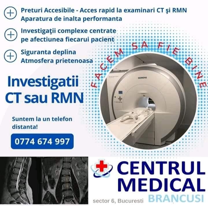 Investigaţii CT sau RMN. (Centrul Medical Brâncuşi)
